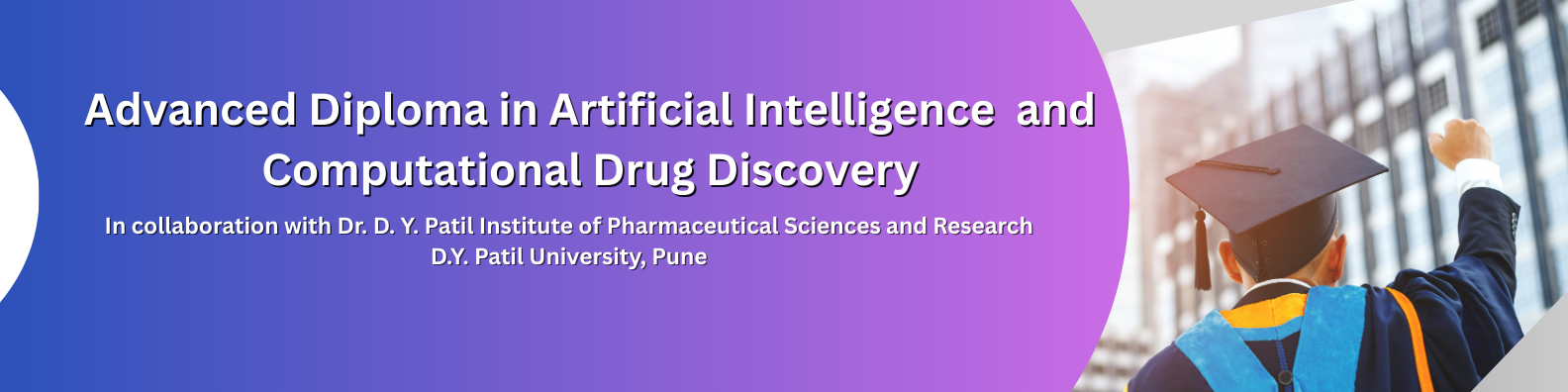 Advanced Diploma in Artificial Intelligence and Computational Drug Discovery